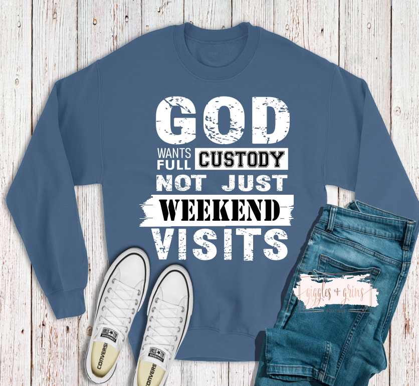 God Wants Full Custody Not Just Weekend Visits- Indigo Blue