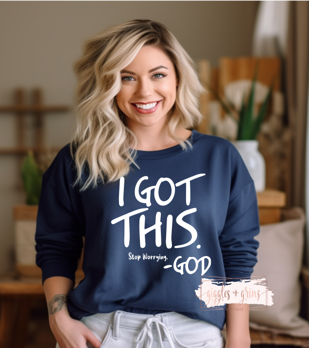 I Got This, Stop Worrying - GOD- Navy